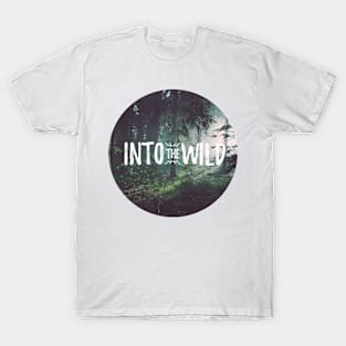 Into The Wild T-Shirt T-Shirt